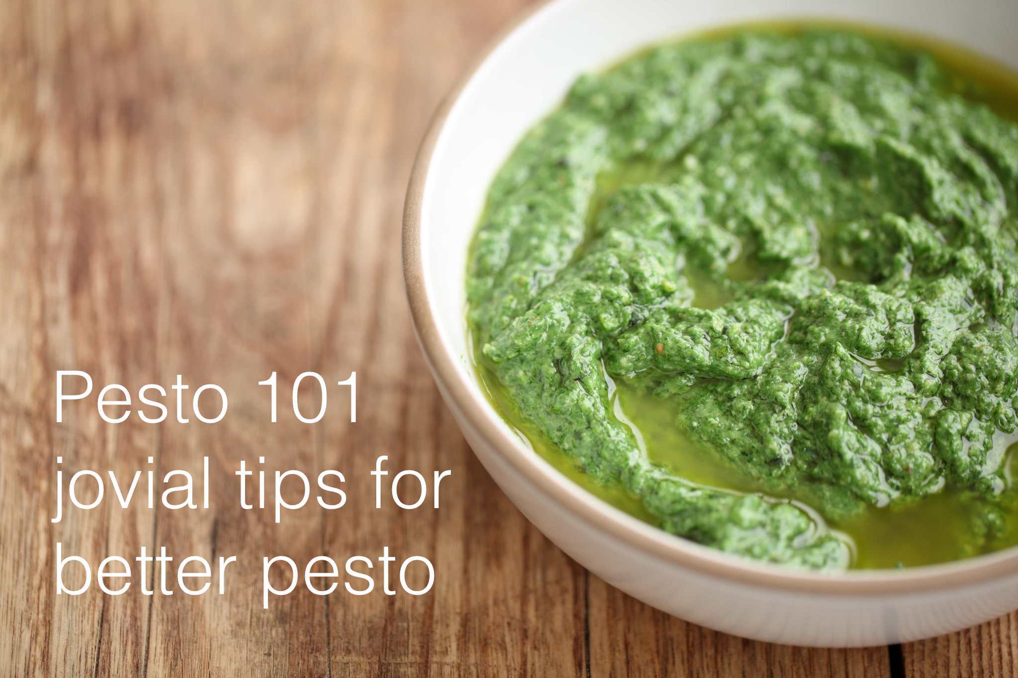 Tips for best Pesto